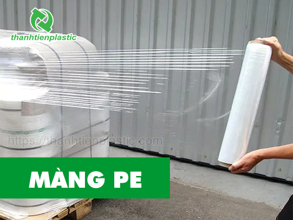 màng PE là gì? Mua màng PE giá rẻ ở đâu?